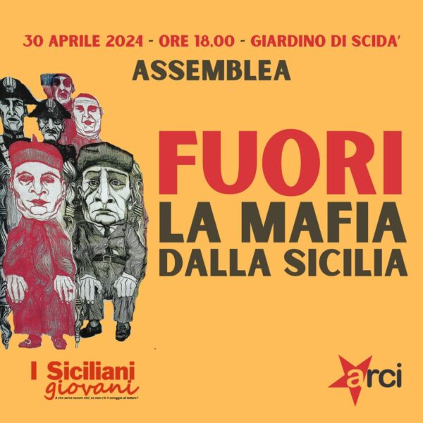 Fuori la mafia dalla Sicilia. Assemblea a Catania il 30 aprile